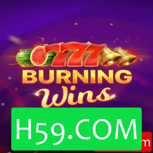 Descubra o Fascinante Mundo de BurningWins no Portal H59.COM